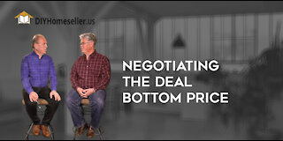 Negotiating the Deal- Know your Bottom Price