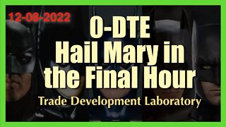 0-DTE Hail Mary Trade in the Final Hour