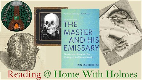 Reading @HomeWithHolmes - The Master & His Emissary (Part 1)