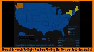 Thousands Of Homes In Washington State Loose Electricity After Three More Substations Attacked!