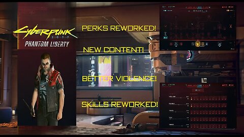 Cyberpunk 2077 [Phantom Liberty] They Reworked It! (Pt. 3.1)