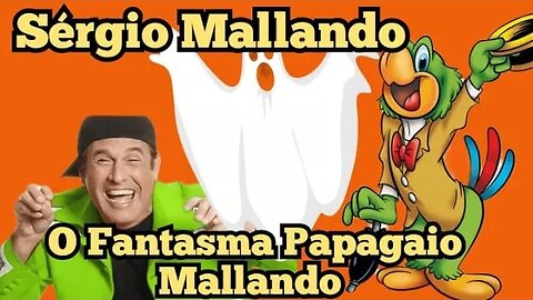 Escolinha do Professor Raimundo; O Fantasma Papagaio Mallandro