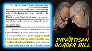 BREAKING: Bipartisan Border Bill Gives Biden Dictatorial Powers