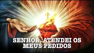 QUE O SAGRADO CORAÇÃO DE JESUS ATENDA SEUS PEDIDOS