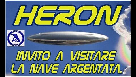 NEW 01/01/2023 HERON - INVITO A VISITARE LA NAVE ARGENTATA. ORE 22:22