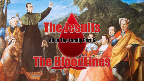 All in the Family - Part 6 - Jesuits