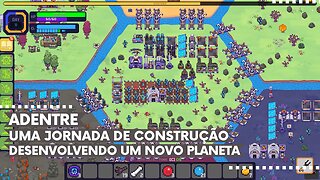 Nova Lands - Adentre uma Divertida Jornada de Construção Desenvolvendo um Planeta Recém-Descoberto