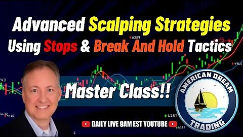 Advanced Scalping Techniques - Using Stops Strategies & Break And Hold Tactics In The Stock Market