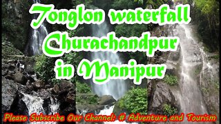 Tonglon || Churachandpur || Manipur ||