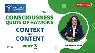 Consciousness Quote of Hawkins Context and Content Part 2