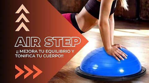 ¡Descubre el Air Step! Mejora tu equilibrio y tonifica tu cuerpo de manera divertida y efectiva