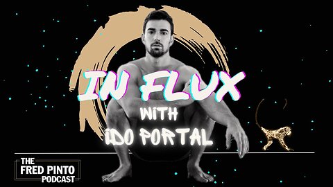 Fred Pinto Podcast | Shut Up and Move! A Conversation with Ido Portal