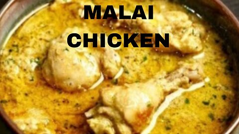 MALAI CHICKEN CURRY CREAMY CHICKEN GRAVY RECIPE MURGH MALAI KORMA