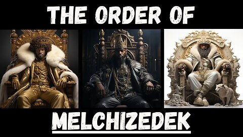 THE ORDER OF MELCHIZEDEK #PANAH