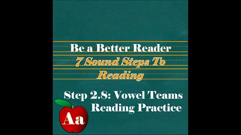 Step 2.8.5: Long Vowel Teams Reading Practice