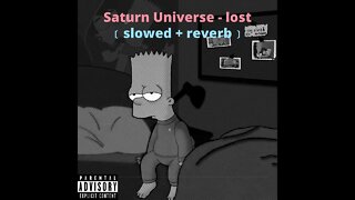 saturn universe - lost﹝slowed + reverb﹞