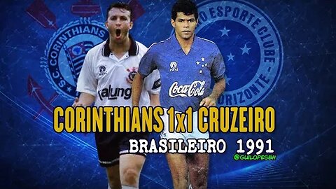 Corinthians 1x1 Cruzeiro - 1991 - Campeonato Brasileiro