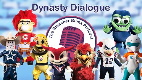 The Bleacher Bums Podcast | Ep. 91: Dynasty Dialogue