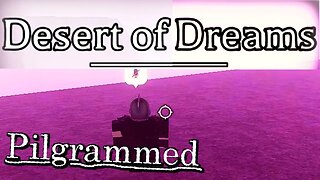 TRAPPED IN A DREAM!? - Pilgrammed