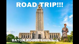 Road Trip Ponchatoula to Baton Rouge Louisiana