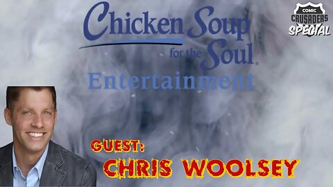 COMIC CRUSADERS SPECIAL – THIS MONTH ON CHICKEN SOUP FOR THE SOUL, MARCH 2023