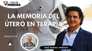 LA MEMORIA DEL ÚTERO EN TERAPIA con José Manuel Morales