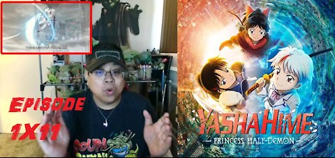 Yashahime 1X11 "Curse of the Man-Eating Pond" REACTION