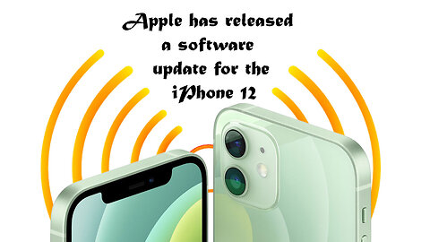 Apple has released a software update for the iPhone 12 @InterestingStranger