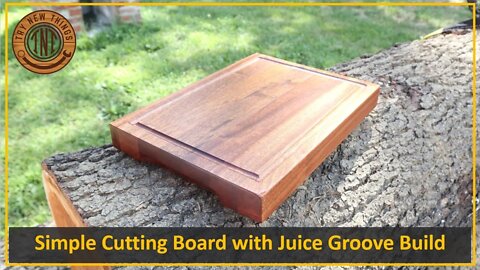 TNT #135: DIY Simple Cutting Board Build - Wood Honey Finish / Sanding Juice Grooves