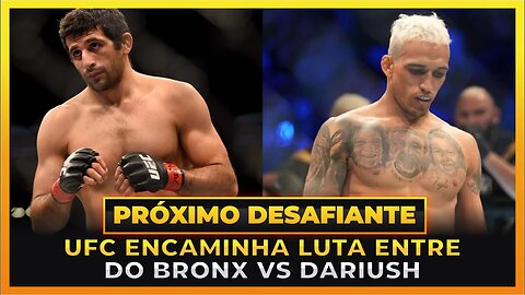 UFC ENCAMINHA DUELO ENTRE CHARLES DO BRONX VS BENEIL DARIUSH!