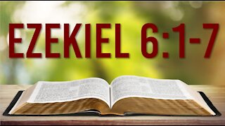 EZEKIEL 6: 1-7 - HOW TO INTERPRET THE BIBLE