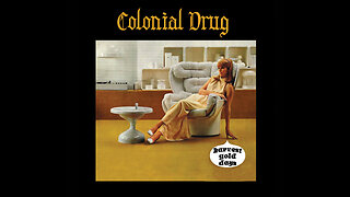 Colonial Drug - Harvest Gold Days album medley
