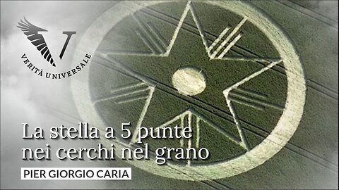 La stella a 5 punte nei cerchi nel grano - Pier Giorgio Caria