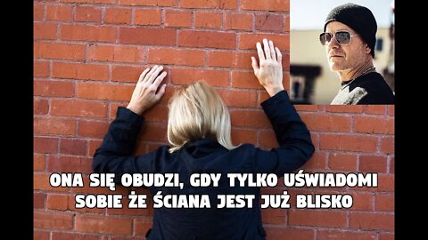 Ona się obudzi, gdy tylko uświadomi sobie że ściana jest już blisko [napisy PL]