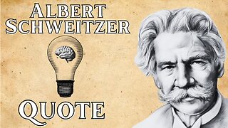 Albert Schweitzer: Happiness, Not Success, Brings True Fulfillment