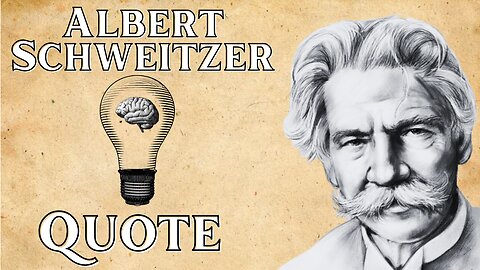 Albert Schweitzer: Happiness, Not Success, Brings True Fulfillment