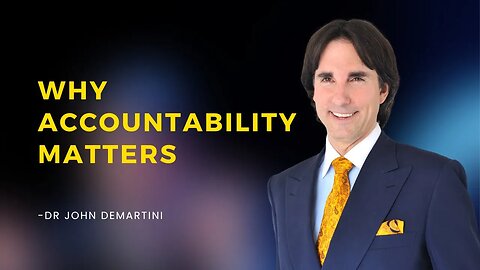 The Importance of Accountability for Executive Function Development | Dr John Demartini