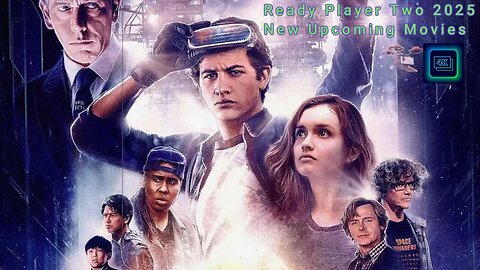 READY PLAYER TWO (2025)|New Upcoming Movies 4K