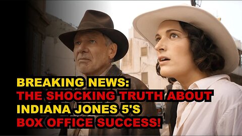 Indiana Jones 5 Box Office Predictions: Prepare to be Amazed!