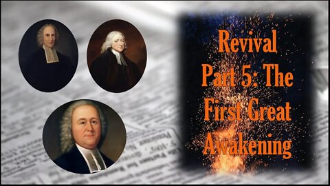 Revival: The First Great Awakening