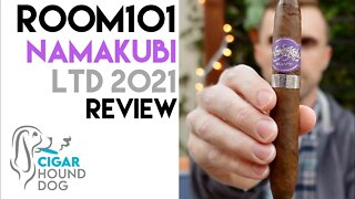 Room 101 Namakubi LTD 2021 Cigar Review