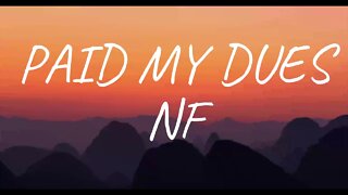 NF - PAID MY DUES (Lyrics)