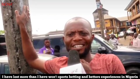 I have lost more than I have won’: sports betting and bettors experiences in Nigeria