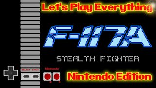 Let's Play Everything: F-117A