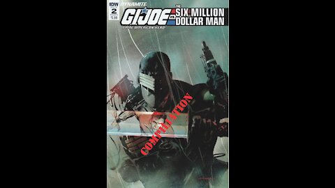 GI Joe: ARAH vs. Six Million Dollar Man -- Review Compilation (2018 IDW / Dynamite)