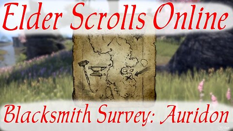 Blacksmith Survey: Auridon [Elder Scrolls Online]