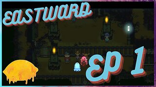 A Simple Beginning || Eastward Ep 1