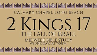 The Fall Of Israel - 2 KINGS 17 (Message)