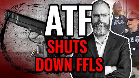 ATF vs FFLs: 3 Ways ATF Close Gun Stores and a Whole Lot More with Michael Kwiatkowski, FFL Expert