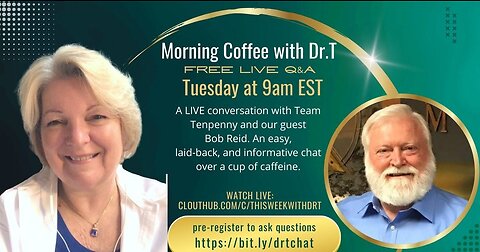 Morning Coffee with Dr. T and Gold Silver expert Bob Reid